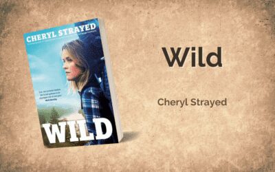 Wild – Cheryl Strayed