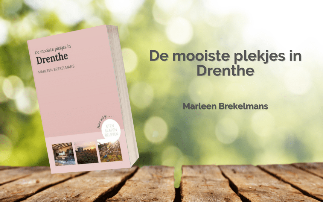 mooiste plekjes in drenthe